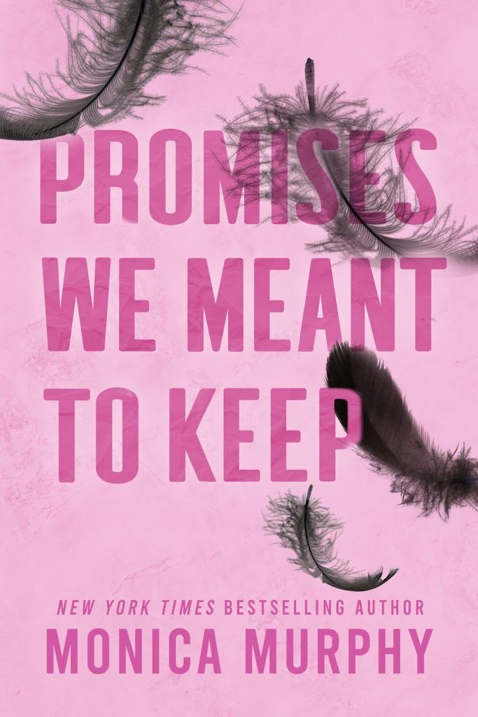 غلاف كتاب Promises We Meant to Keep by Monica Murphy