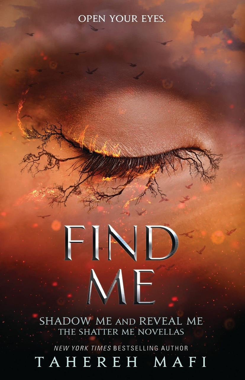 غلاف كتاب Find Me ( shadow Me and Reveal Me ) by Tahereh Mafi