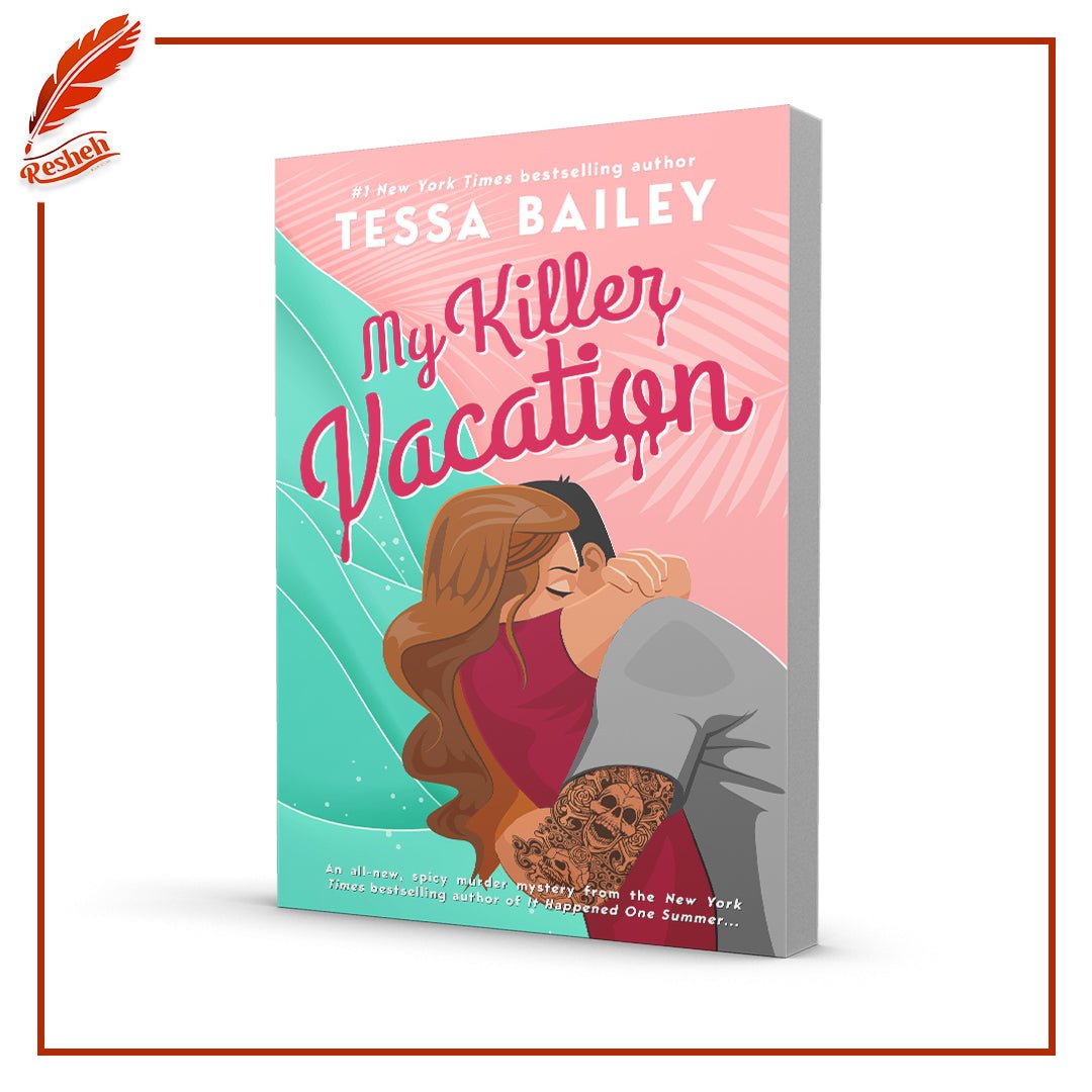 غلاف كتاب My Killer Vacation By Tessa Bailey