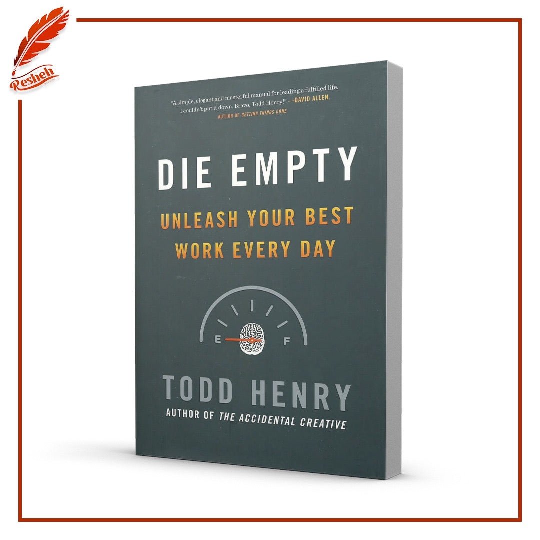 غلاف كتاب Die Empty: Unleash Your Best Work Every Day Todd Henry
