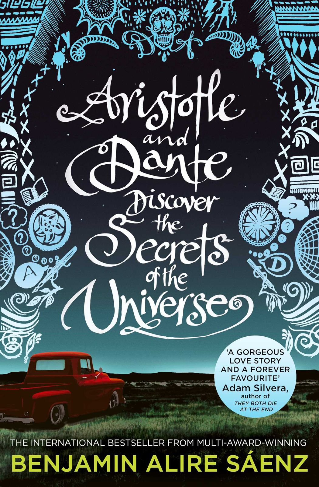 غلاف كتاب Aristotle and Dante Discover the Secrets of the Universe by Benjamin Alire Saenz