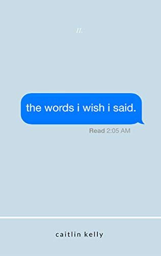 غلاف كتاب The Words I Wish I Said by Caitlin Kelly