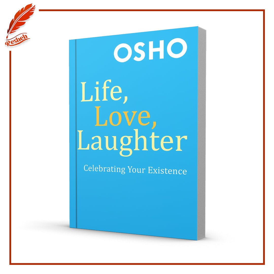 غلاف كتاب Life, Love, Laughter by Osho