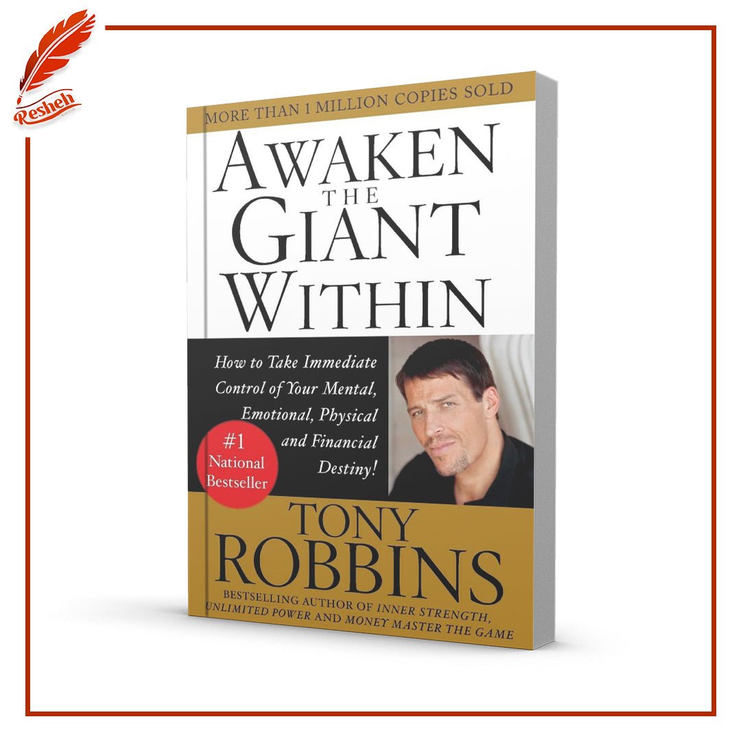غلاف كتاب Awaken the Giant Within: How to Take Immediate Control of Your Mental, Emotional, Physical and Financial Destiny! By Tony Robbins