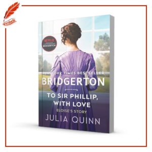 To Sir Phillip, With Love Julia Quinn