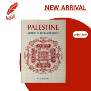 Palestine: Matters of Truth and Justice Azmi Bishara