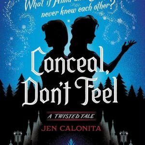A Twisted Tale Conceal, Don't Feel Jen Calonita