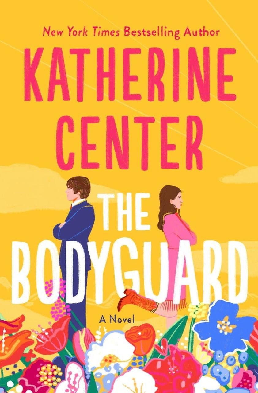 The Bodyguard By Katherine Center