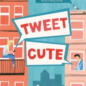 Tweet Cute by Emma Lord
