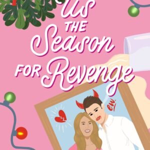 Tis the Season for Revenge by Morgan Elizabeth