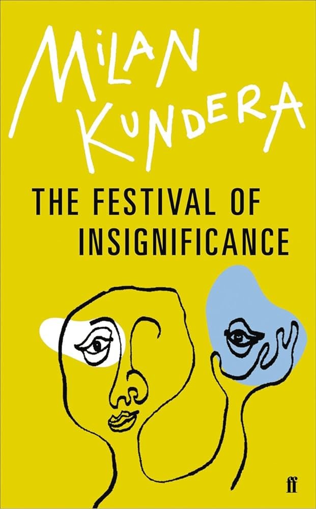 The Festival of Insignificance Milan Kundera