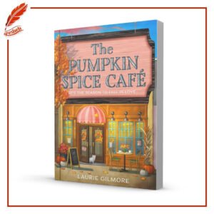 The Pumpkin Spice Café(original copy) Laurie Gilmore