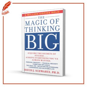 The Magic of Thinking Big (original) David J. Schwartz