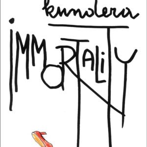 Immortality Milan Kundera