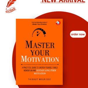 Master Your Motivation (original) Thibaut Meurisse