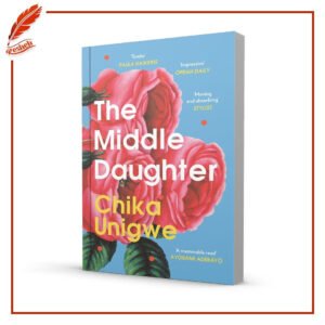 The Middle Daughter Chika Unigwe