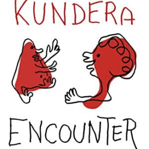Encounter Milan Kundera