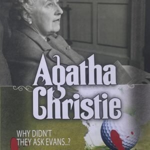 Why Didn't They Ask Evans? Agatha Christie