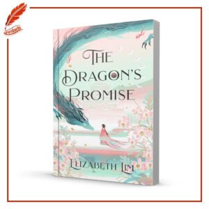 The Dragon's Promise (original) Elizabeth Lim