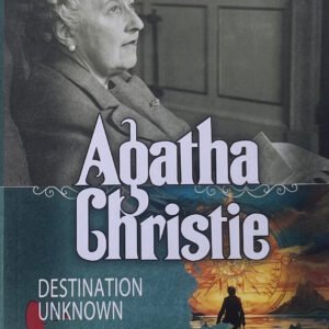 Destination Unknown by Agatha Christie