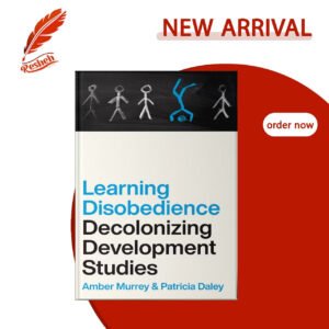 Learning Disobedience Amber Murrey , Patricia Daley