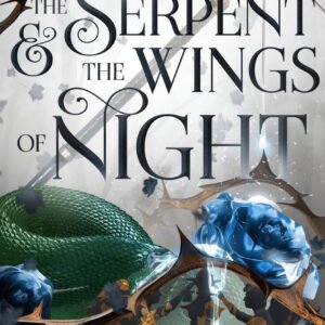 The Serpent and the Wings of Night by Carissa Broadbent