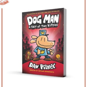 Dog Man #3 A Tale of Two Kitties (hardcover full color) Dav Pilkey