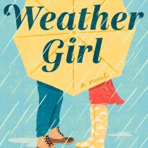 Weather Girl by Rachel Lynn Solomon
