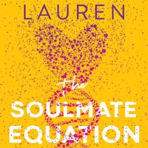 The Soulmate Equation by Christina Lauren
