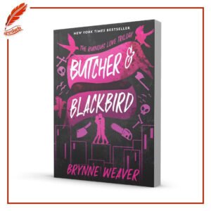 The Ruinous Love Trilogy #1 Butcher & Blackbird (original) Brynne Weaver