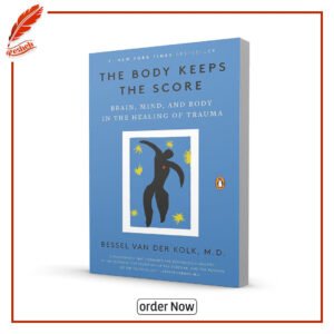 The Body Keeps the Score (original) Bessel van der Kolk