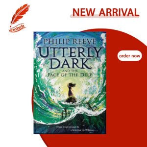 Utterly Dark and the Face of the Deep (original) Philip Reeve