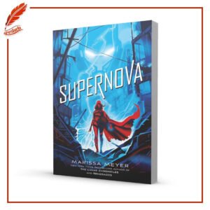 Supernova Marissa Meyer