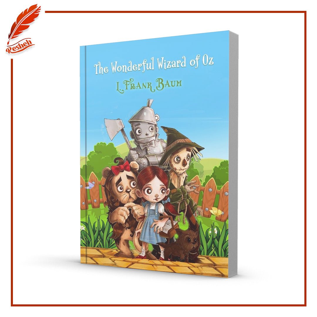 The Wonderful Wizard of Oz L. Frank Baum