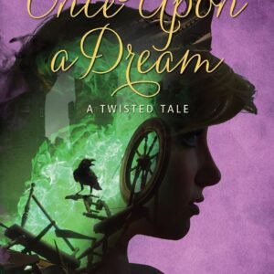 A Twisted Tale Once Upon a Dream Liz Braswell