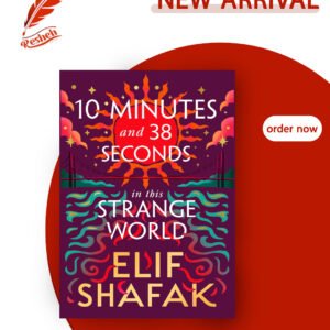 10 Minutes 38 Seconds in This Strange World (original) Elif Shafak