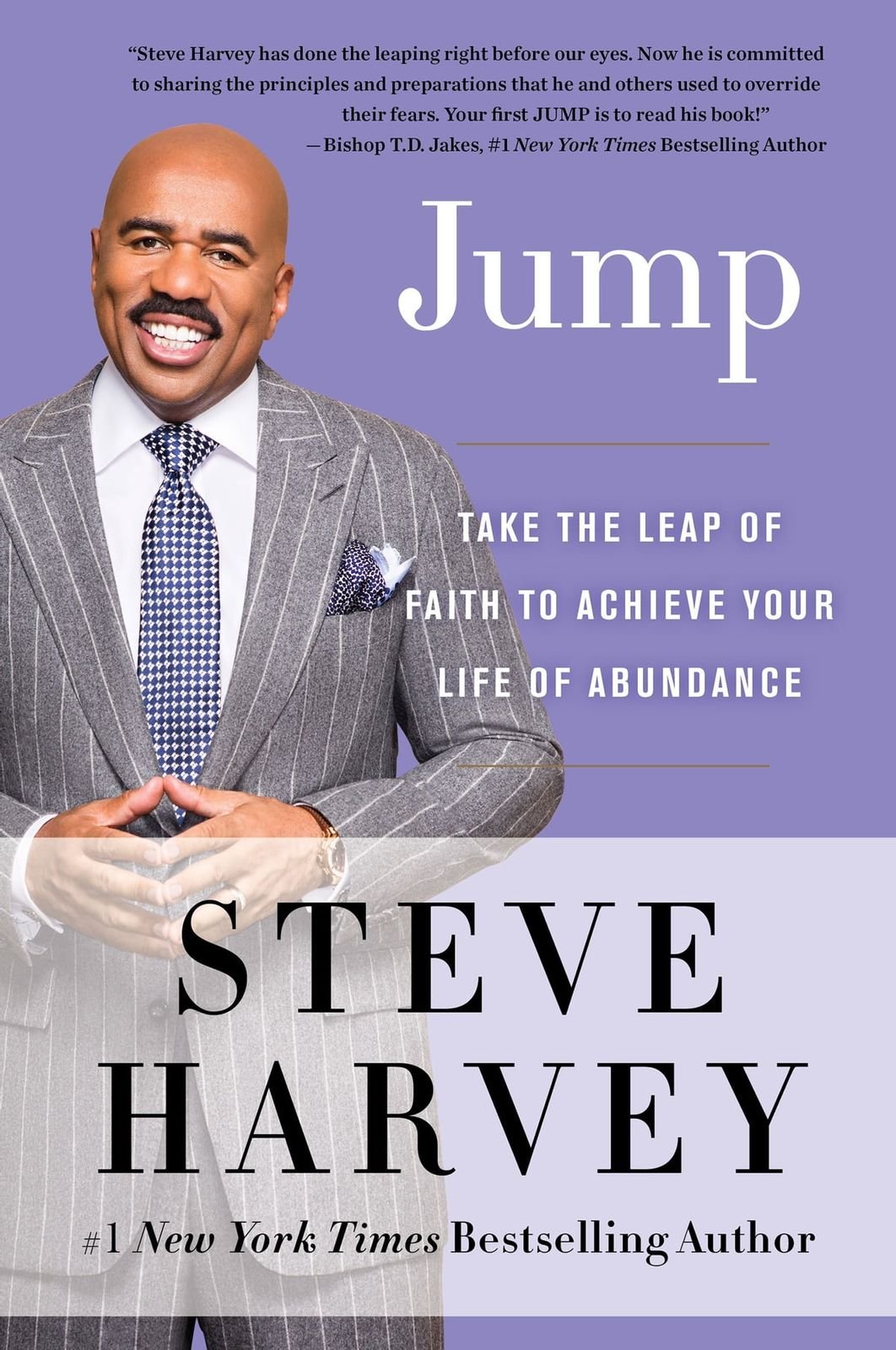 Jump: Take the Leap of Faith to Achieve Your Life of Abundance By Steve Harvey