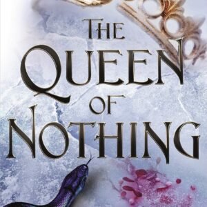 The Queen Of Nothing by Holly Black