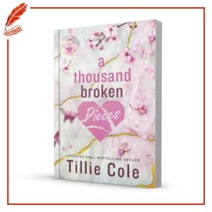 A Thousand Broken Pieces Tillie Cole
