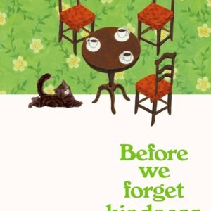 Before We Forget Kindness (original) Toshikazu Kawaguchi