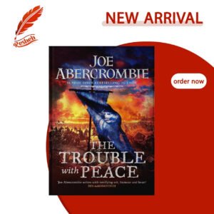 The Age of Madness #2 The Trouble with Peace (original) Joe Abercrombie