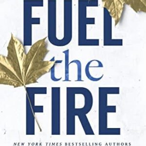 Fuel the Fire by Krista Ritchie Becca Ritchie