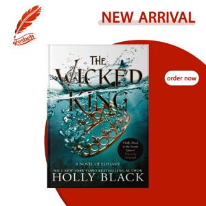 The Wicked King (original) Holly Black