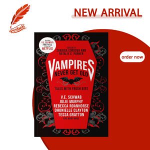 Vampires Never Get Old (original) Victoria E. Schwab