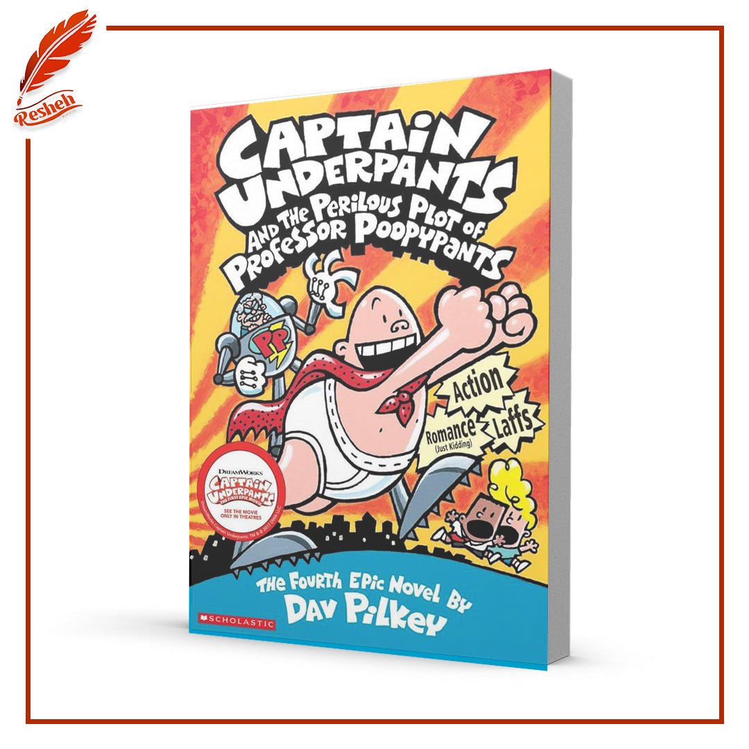 Captain Underpants and the Perilous Plot of Professor Poopypants Dav Pilkey