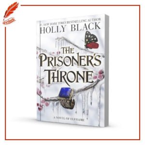 The Prisoner’s Throne (original) Holly Black