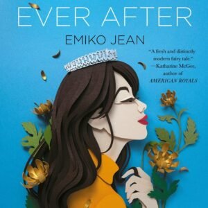 Tokyo Ever After by Emiko Jean
