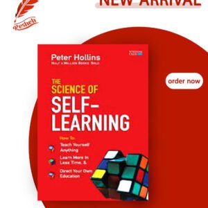 The Science of Self-Learning (original) Peter Hollins