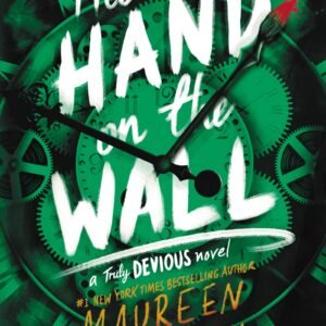 The Hand on the Wall Maureen Johnson
