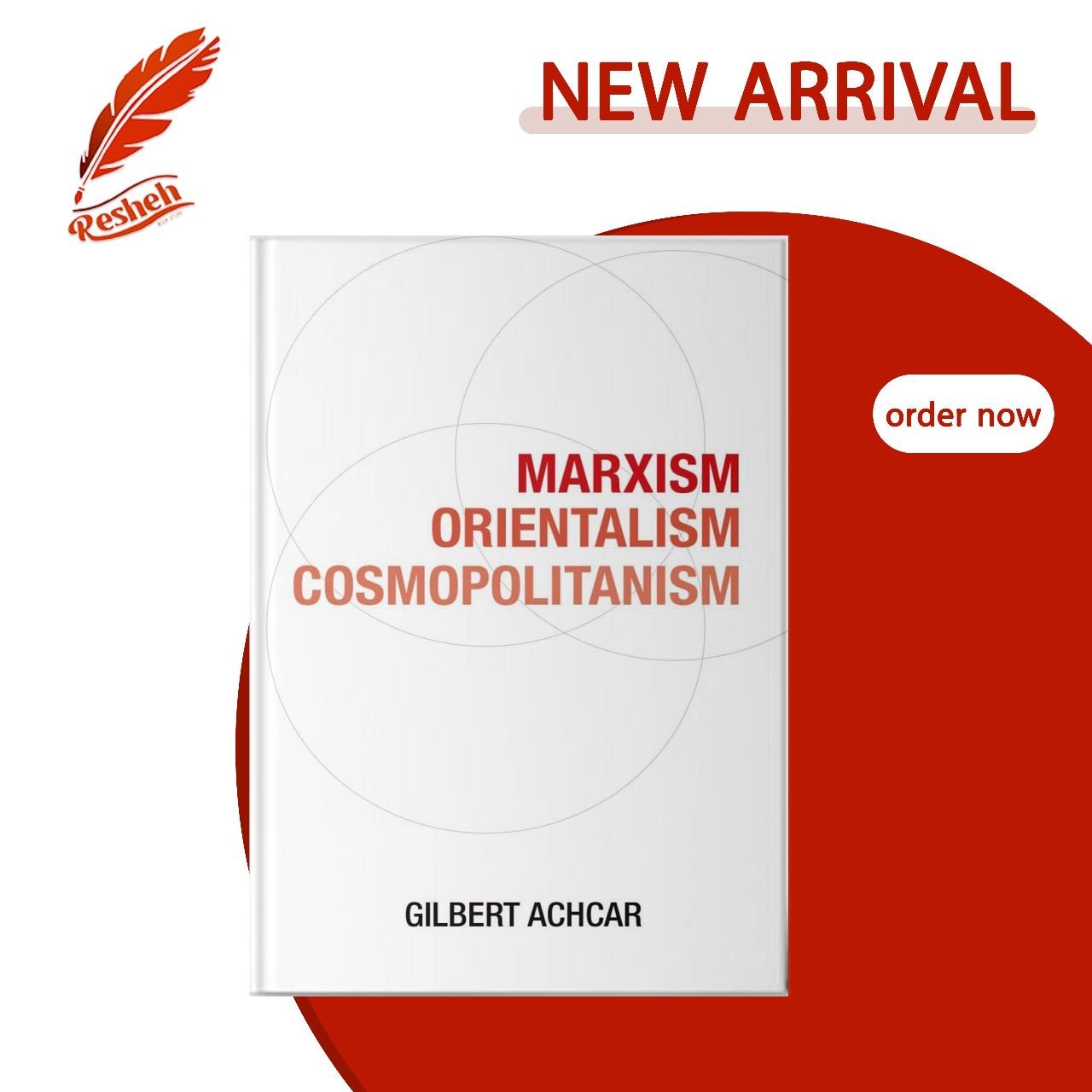 Marxism, Orientalism, Cosmopolitanism Gilbert Achcar